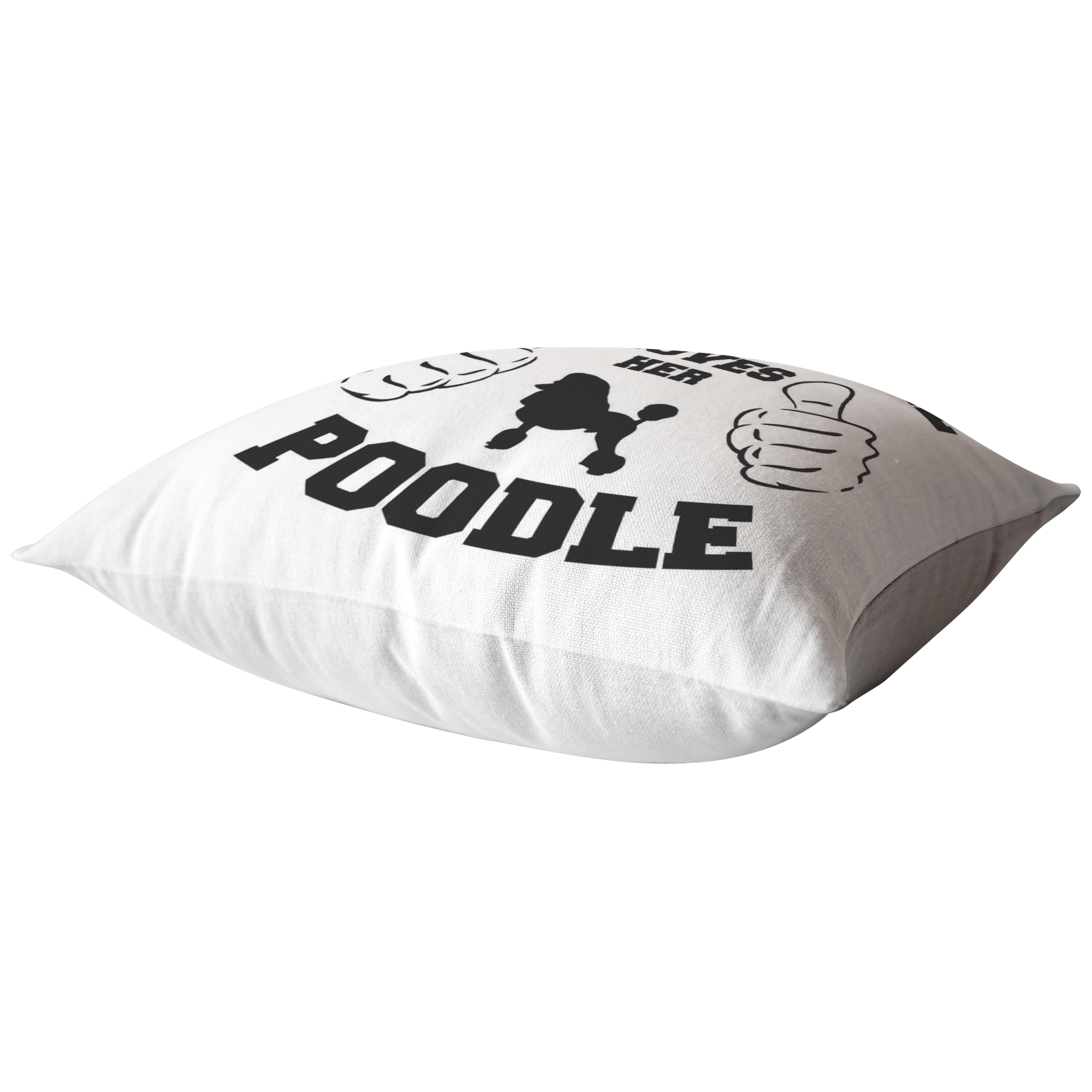 This girl loves her poodle - Pillow