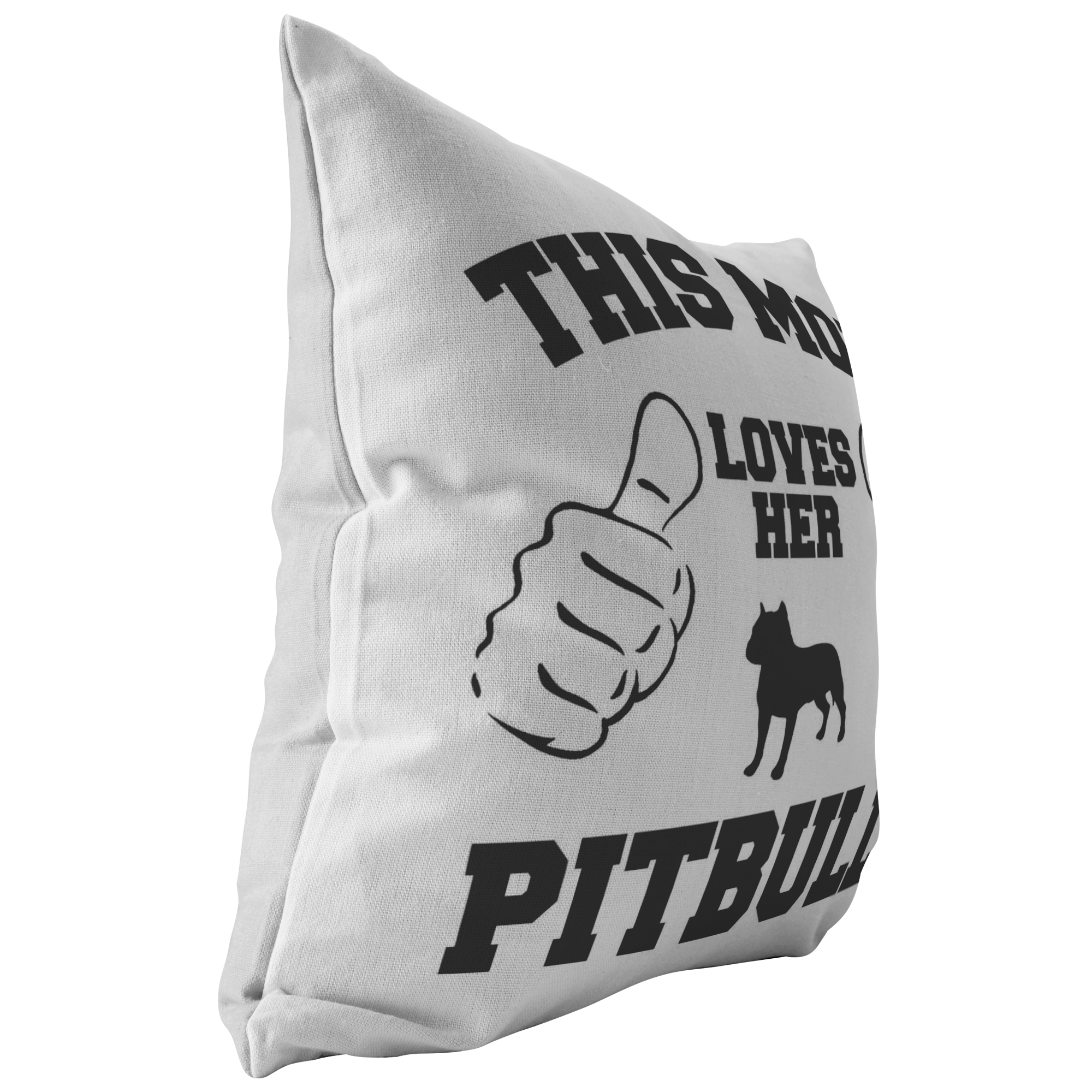 This Mom Loves Her Pitbull - Pillow