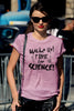 Wake up,Time for Science (Women)