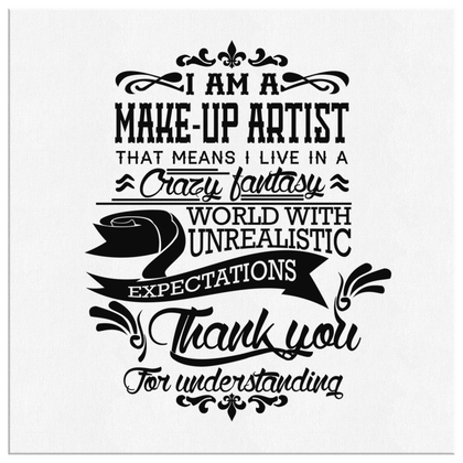 I am a Make-up Artist - Canvas Wrap