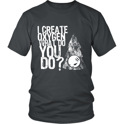 FunkyShirty I Create Oxygen What Do you Do? (Men)  Creative Design - FunkyShirty