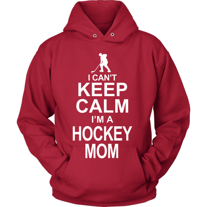 FunkyShirty I Can't Keep Calm I'm a Hockey Mom  Creative Design - FunkyShirty