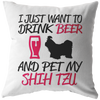 Beer and My Shih Tzu - Pillow