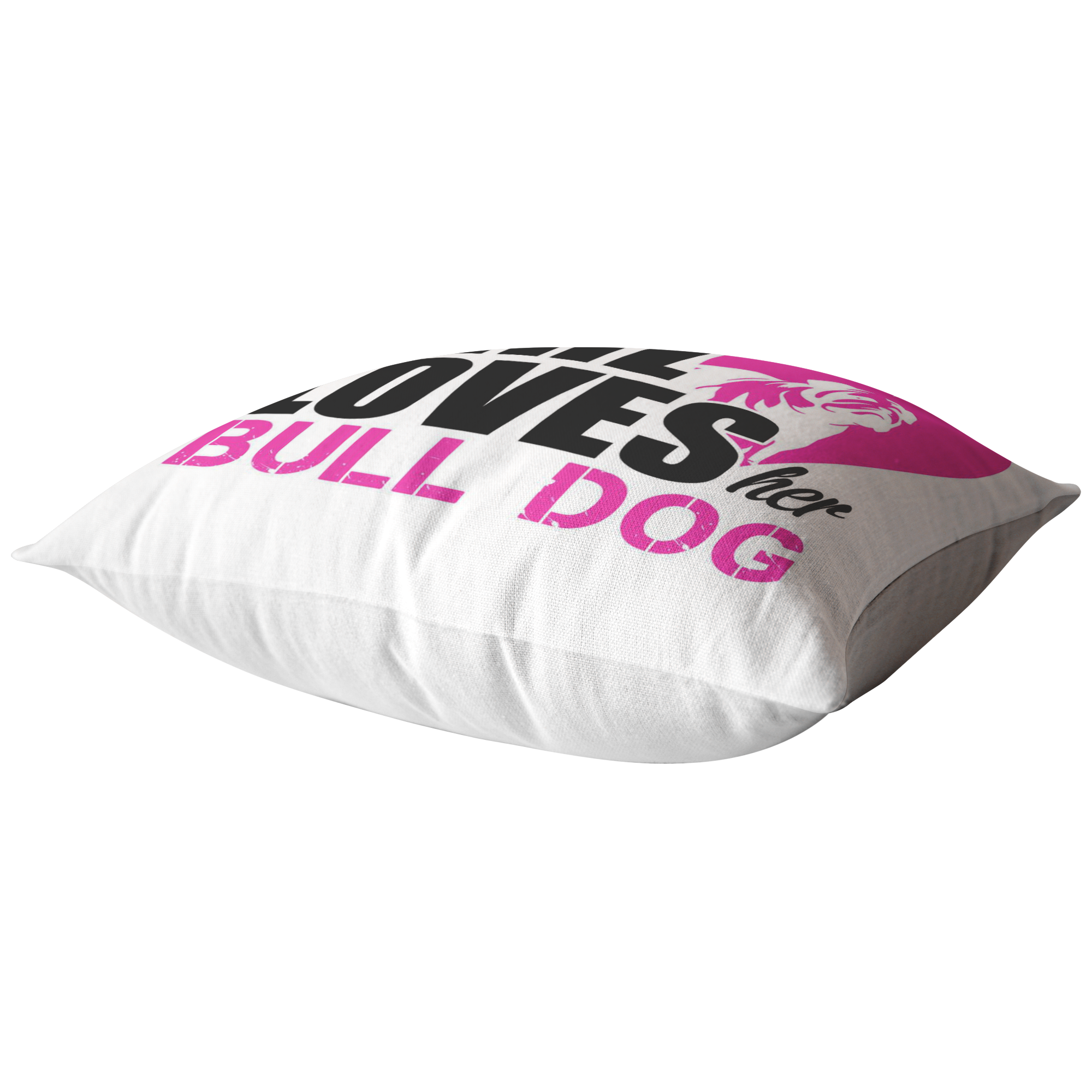 This Girl Loves her BULL DOG - Pillow