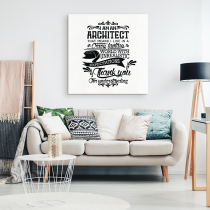 I am an ARCHITECT - Canvas Wrap