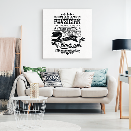 I am a Physician - Canvas Wrap