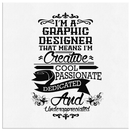 I am a GRAPHIC DESIGNER - Canvas Wrap