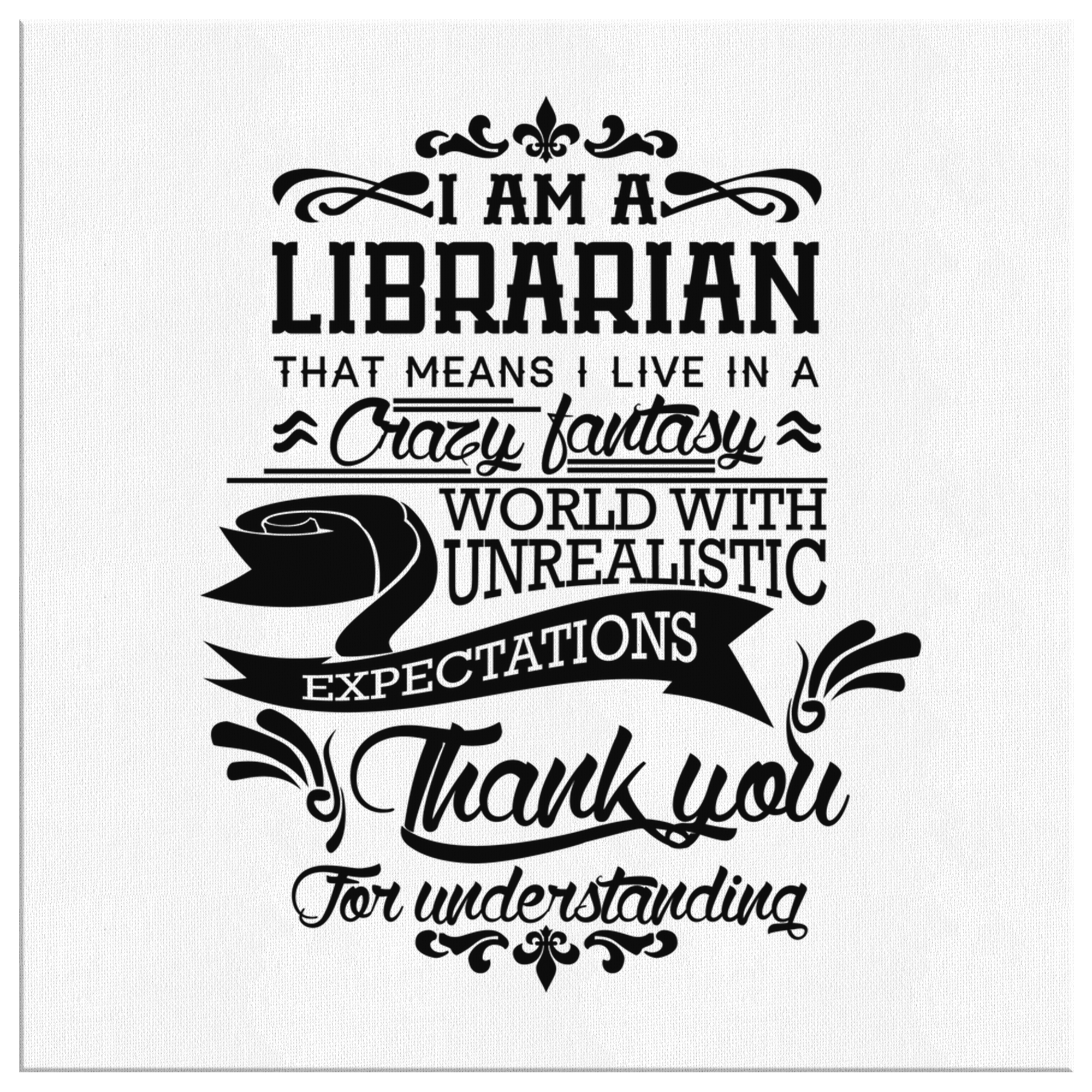 I am a Librarian - Canvas Wrap