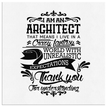 I am an ARCHITECT - Canvas Wrap