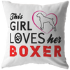 This Girl Loves her BOXER - Pillow