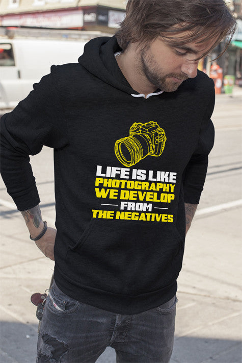 Life is Like Photography We Develop From The Negatives V2 (Men)