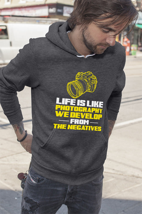 Life is Like Photography We Develop From The Negatives V2 (Men)
