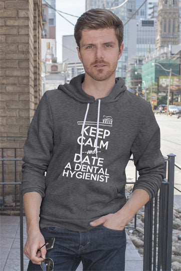Keep Calm and Date a Dental Hygienist (Men)