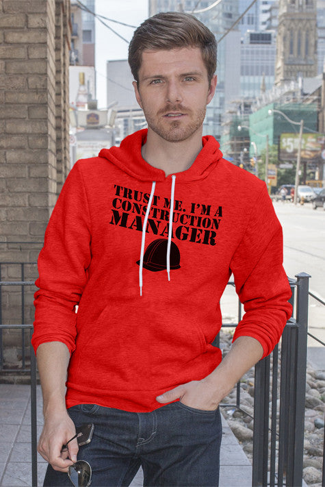 Trust me. I'm a Construction Manager (Men)