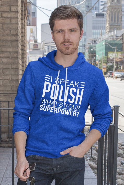 I Speak Polish what's your Superpower (Men)