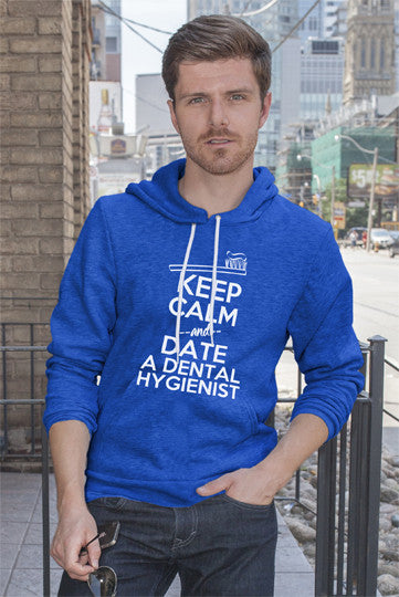 Keep Calm and Date a Dental Hygienist (Men)