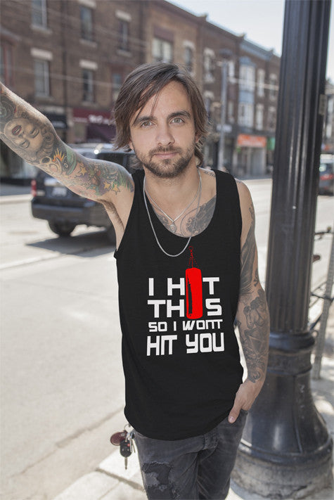 I HIt This so I Wont Hit You (Men)