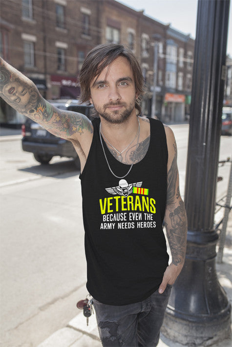 Veterans Because even the army needs Heroes (Men)