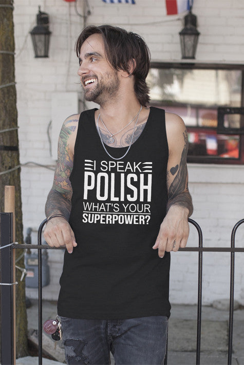 I Speak Polish what's your Superpower (Men)