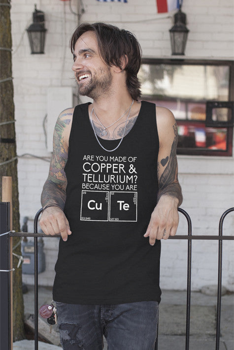 Are You Made of Copper & Tellurium? Because you are Cute (Men)
