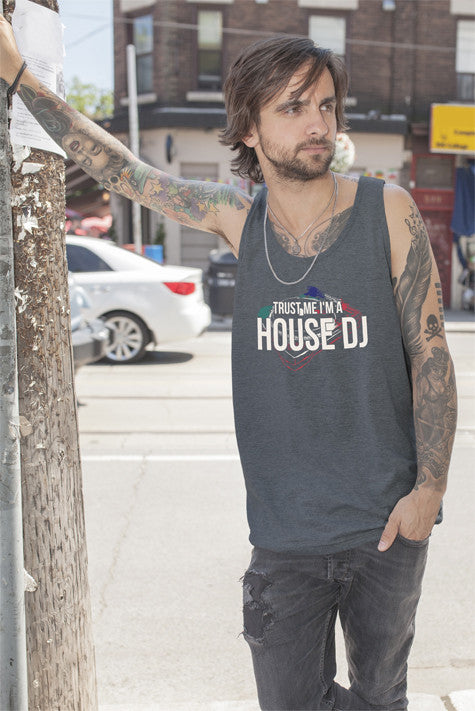 Trust me Im a House DJ (Men)