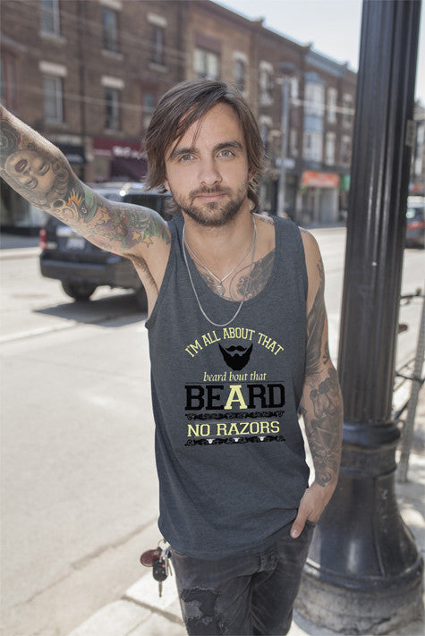 Im all About That Beard Bout That Beard no Razors