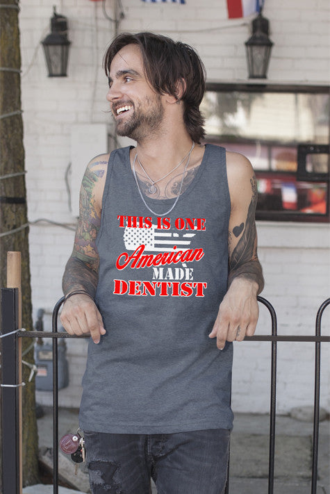 This is one American made Dentist (Men)