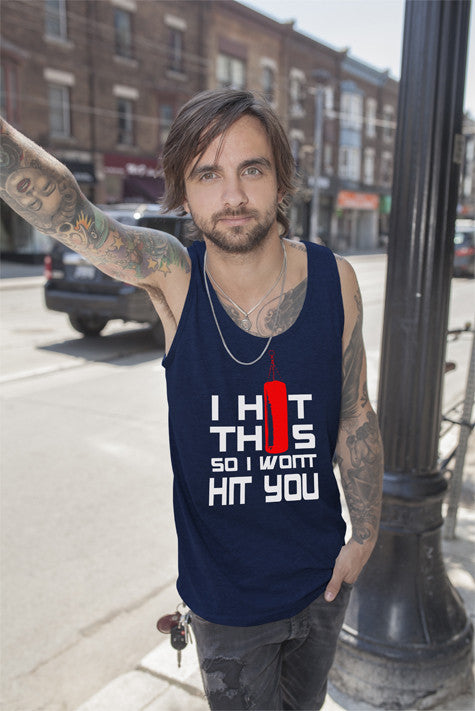 I HIt This so I Wont Hit You (Men)
