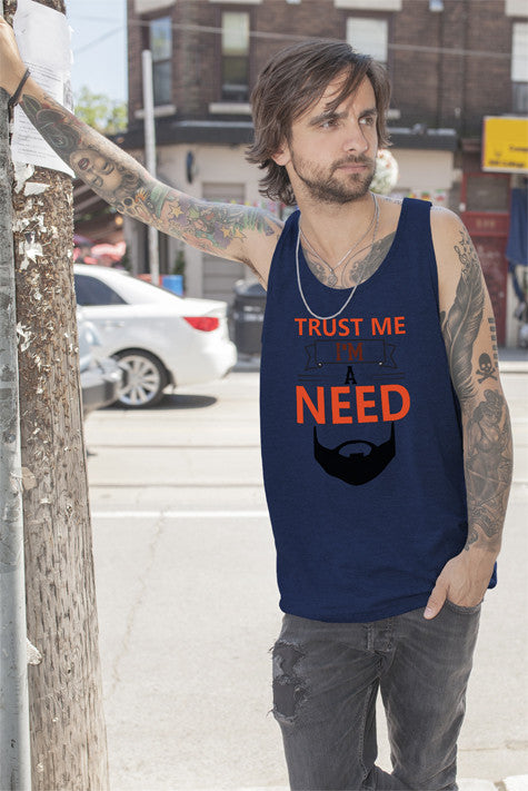 Trust Me Im a Need Beard