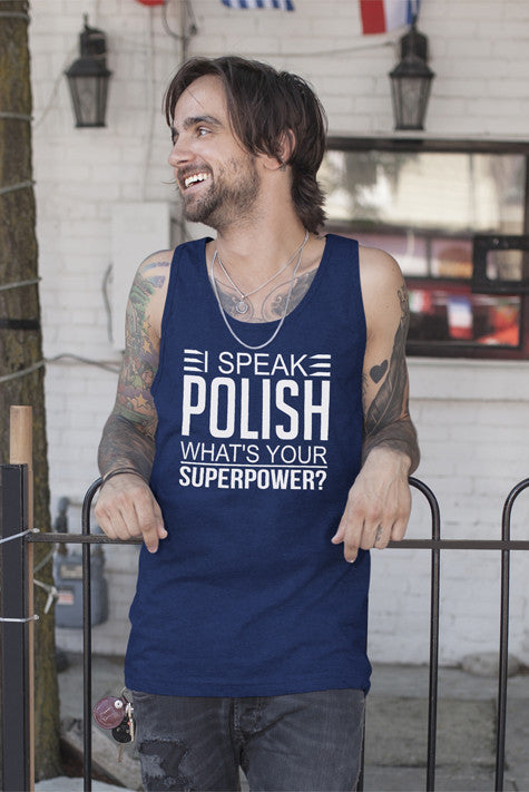 I Speak Polish what's your Superpower (Men)