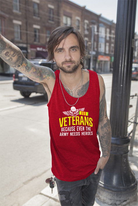 Veterans Because even the army needs Heroes (Men)