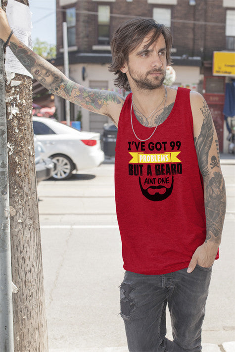 Ive Got 99 Problems But a Beard Aint One