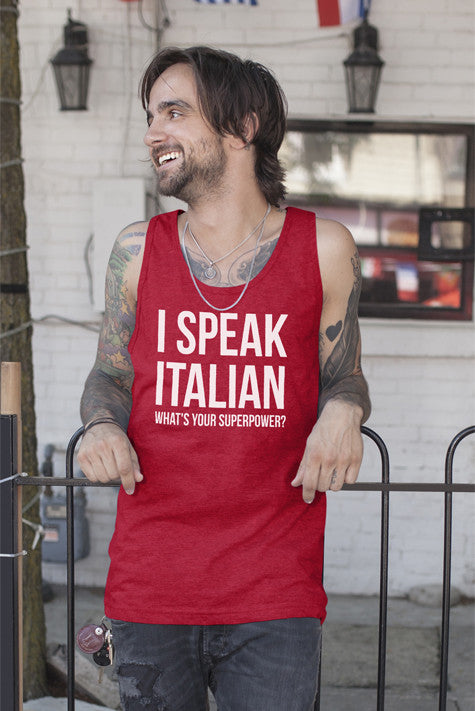 I Speak Italian what's your Superpower (Men)