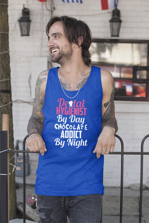 Dental Hygienist by day Chocolate Addict by Night (Men)