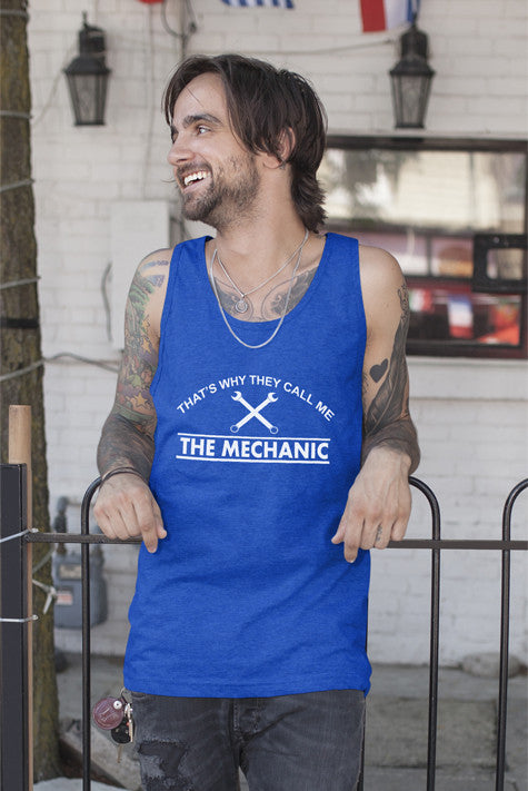That's Why They Call me The Mechanic (Men)