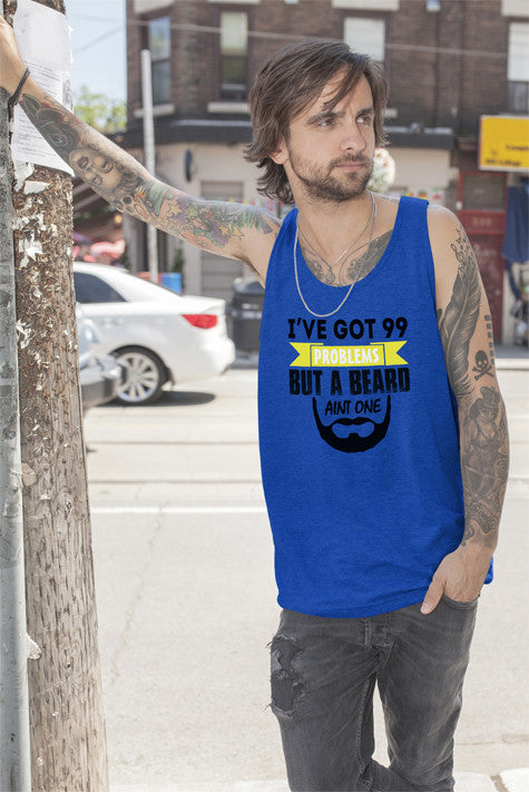 Ive Got 99 Problems But a Beard Aint One