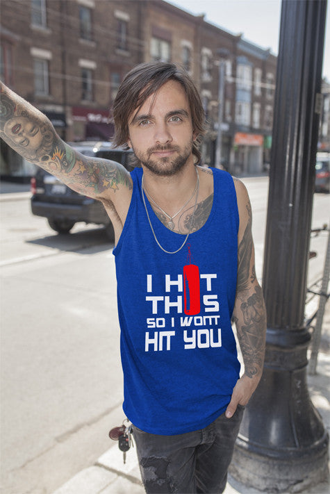 I HIt This so I Wont Hit You (Men)