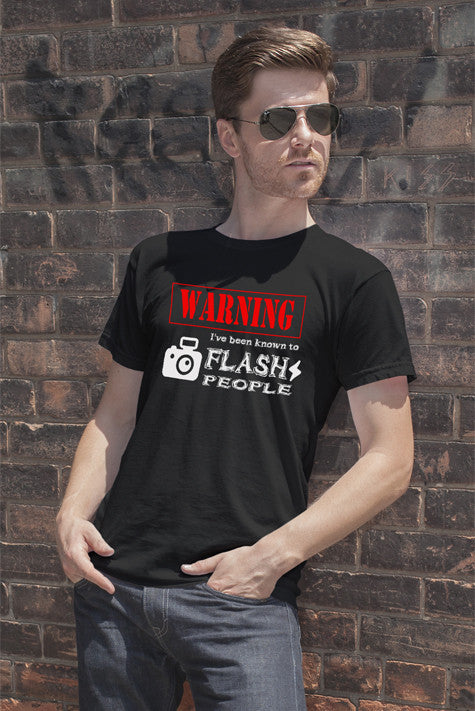 Warning Ive been known to Flash People (Men)