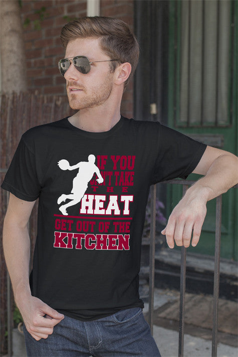 If You cant take the Heat Get out of the Kitchen (Men)