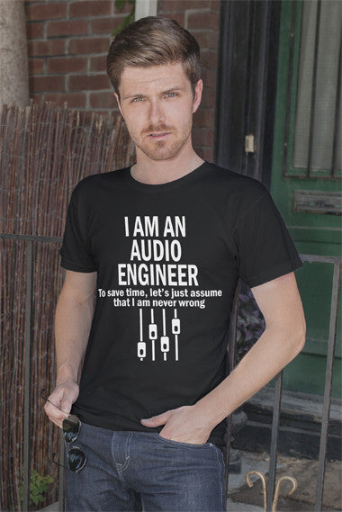 FunkyShirty I am an Audio Englineer (Men)  Creative Design - FunkyShirty