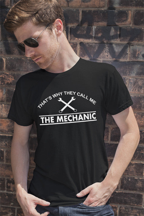 That's Why They Call me The Mechanic (Men)