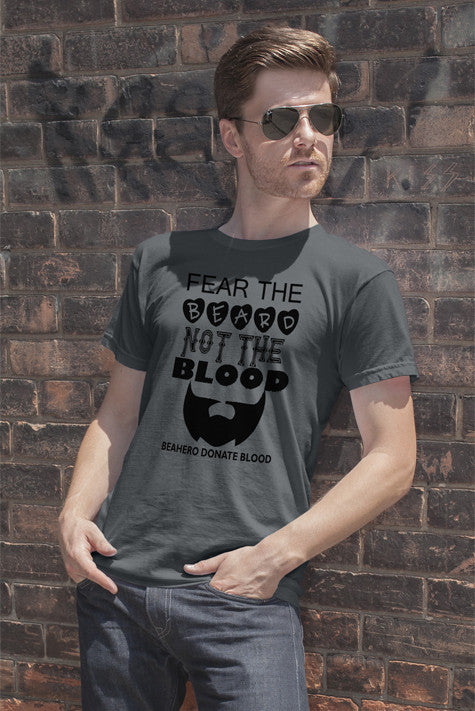 Fear The Beard Not The Blood
