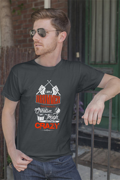 FunkyShirty Im a Drummer that means Im Creative Tough and a Little bit Crazy (Men)  Creative Design - FunkyShirty
