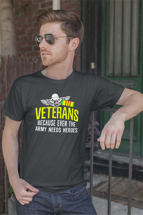 Veterans Because even the army needs Heroes (Men)