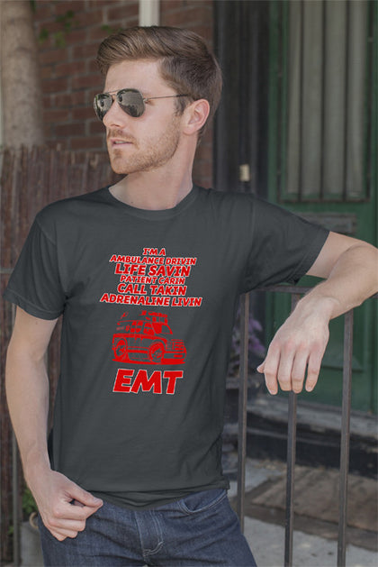 FunkyShirty Im a Ambulance Drivin Life Savin Patient Cavin Call Taken Adrenaline Kivin EMT (Men)  Creative Design - FunkyShirty