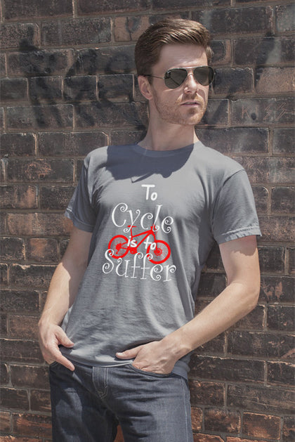 FunkyShirty To Cycle is to Suffer (Men)  Creative Design - FunkyShirty