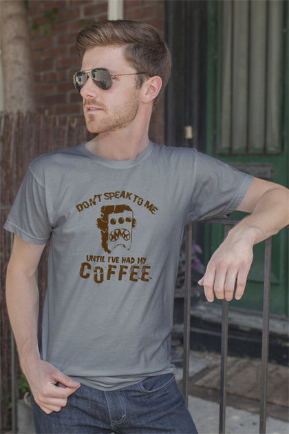 FunkyShirty Dont Speak to me until Ive had my Coffe (Men)  Creative Design - FunkyShirty