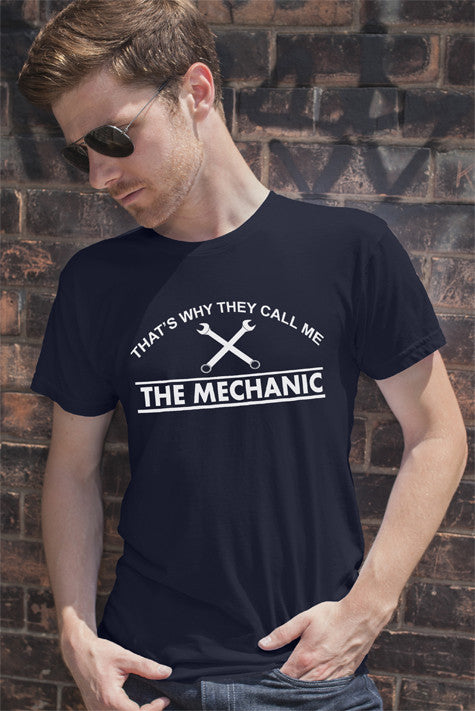 That's Why They Call me The Mechanic (Men)