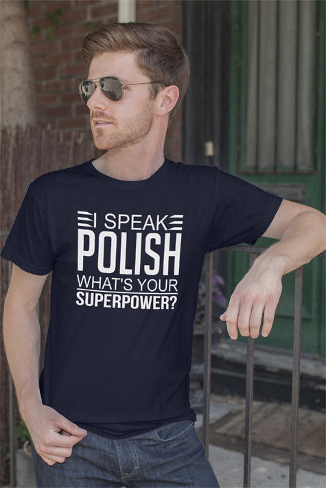I Speak Polish What's Your Superpower Short-sleeve Unisex T-shirt