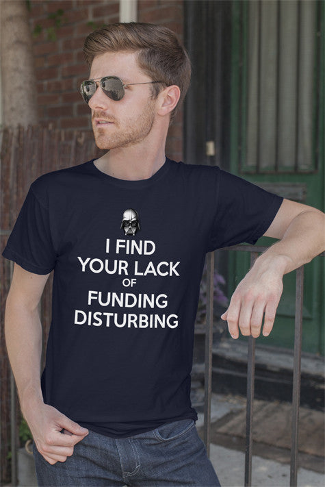 I Find your Lack of funding Disturbing (Men)
